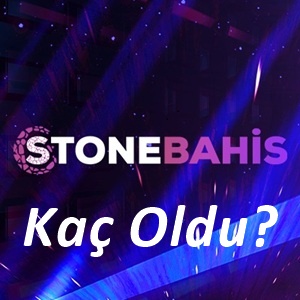Stonebahis kaç oldu?