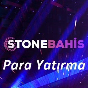 Stonebahis Para Yatırma